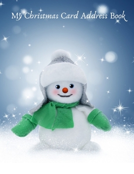 My Christmas Card Address Book: Address Book with Tracker for the Christmas Cards that you Send or Receive, 200 Pages 5