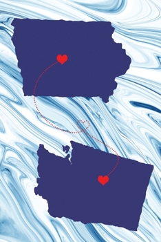 Long Distance Out of State Journal: Iowa & Washington (Two Souls One Heart US States Diary Notebook)