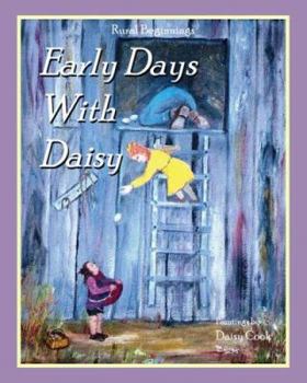 Paperback Early Days with Daisy: Rural Beginnings Book