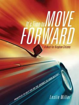 Paperback It's Time to Move Forward Book