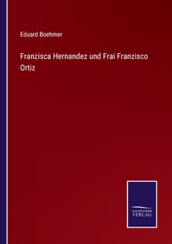 Paperback Franzisca Hernandez und Frai Franzisco Ortiz [German] Book