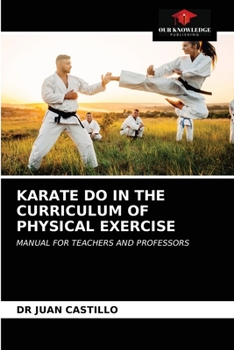 Paperback Karate Do in the Curriculum of Physical Exercise Book