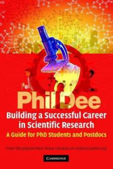 Paperback Building a Successful Career in Scientific Research: A Guide for PhD Students and Postdocs Book