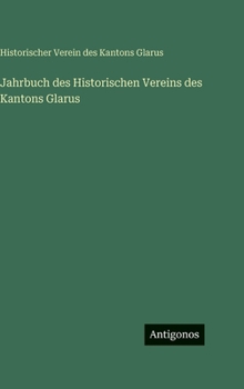 Hardcover Jahrbuch des Historischen Vereins des Kantons Glarus [German] Book