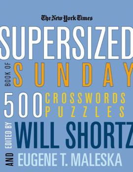 Paperback The New York Times Supersized Book of Sunday Crosswords: 500 Puzzles Book