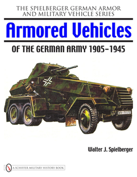 Hardcover Armored Vehicles of the German Army 1905-1945 Book