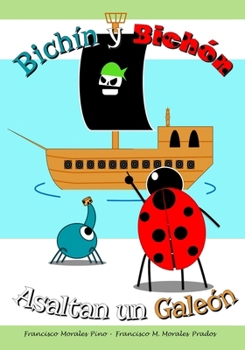 Paperback Bichín y Bichón asaltan un Galeón [Spanish] Book