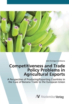 Paperback Competitiveness and Trade Policy Problems in Agricultural Exports Book