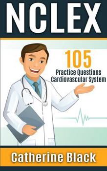 Paperback NCLEX 105 Practice Questions: Cardiovascular System Book