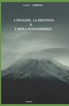 L'Inglese, la Dentista e l'Isola Inaccessibile