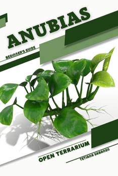 Paperback Anubias: Open terrarium, Beginner's Guide Book