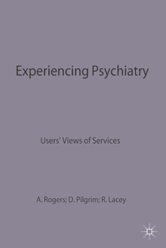 Paperback Experiencing Psychiatry: Users' Views of Services Book