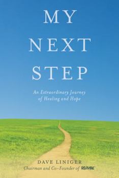 Hardcover My Next Step: An Extraordinary Journey of Healing and Hope Book