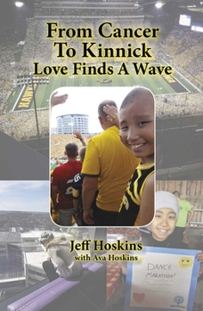 Paperback From Cancer to Kinnick: Loves Finds a Wave Book
