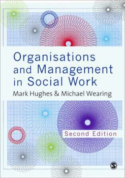 Paperback Organisations and Management in Social Work: Everyday Action for Change Book