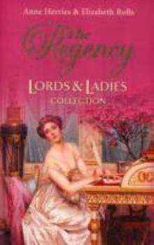 Paperback The Regency Lords & Ladies Collection: AND A Matter of Honour (Regency Lords and Ladies Collection) Book