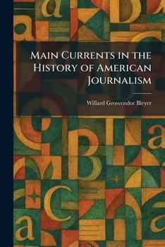 Paperback Main Currents in the History of American Journalism Book