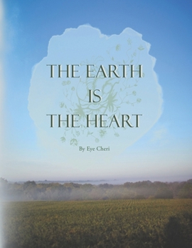 Paperback The Earth is The Heart Book