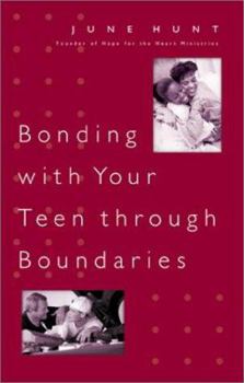 Paperback Bonding with Your Teen Through Boundaries Book