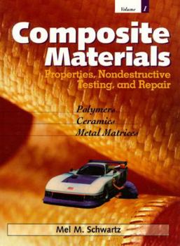 Paperback Composite Materials, Volume I: Properties, Non-Destructive Testing, and Repair Book