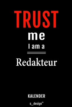 Kalender für Redakteure / Redakteur / Redakteurin: Immerwährender Kalender / 365 Tage Tagebuch / Journal [3 Tage pro Seite] für Notizen, Planung / ... Erinnerungen, Sprüche (German Edition)