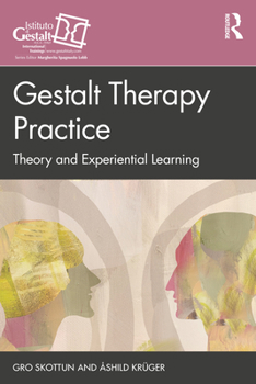 Paperback Gestalt Therapy Practice: Theory and Experiential Learning Book