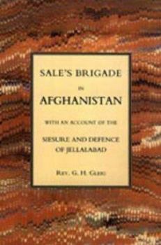 Paperback Sales Brigade in Afghanistan with an Account of the Seisure and Defence of Jellalabad (Afghanistan 1841-2) Book