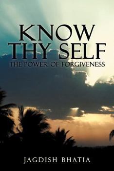 Paperback Know Thy Self: The Power of Forgiveness Book