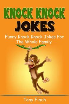 Paperback Knock Knock Jokes: Funny knock knock jokes for the whole family Book