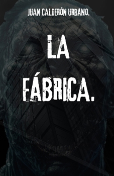 Paperback La Fabrica. [Spanish] Book