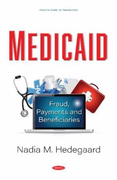 Hardcover Medicaid: Fraud, Payments and Beneficiaries Book