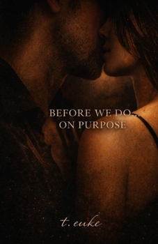 Paperback Before We Do... On Purpose Book