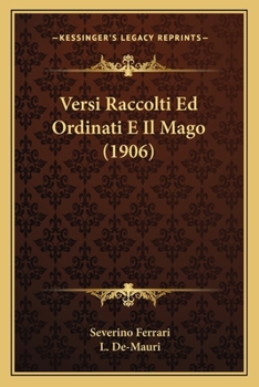 Paperback Versi Raccolti Ed Ordinati E Il Mago (1906) [Italian] Book