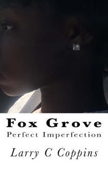 Paperback Fox Grove, Perfect Imperfection Book