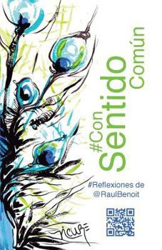 Paperback #ConSentidoComún: #Reflexiones de @RaulBenoit [Spanish] Book