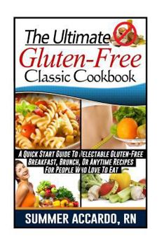Paperback The Ultimate Gluten-Free Classic Cookbook Book