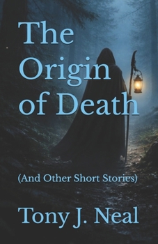 The Origin of Death: (And Other Short Stories)