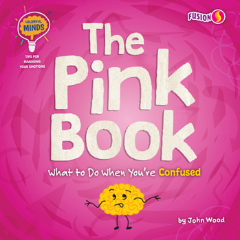 Paperback The Pink Book: What to Do When You're Confused Book