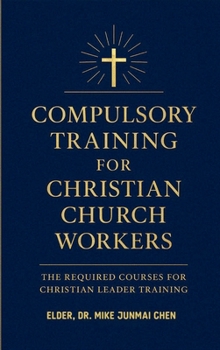 Hardcover Compulsory Training for Christian Church Workers Book