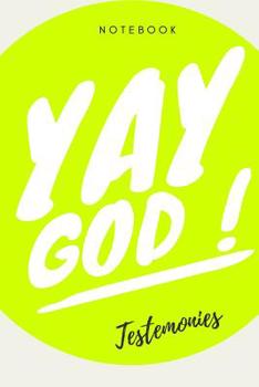 Yay God Testemonies Notebook: Christian Notebook 108 pages graphpaper (6x9 /15.24 x 22.86 cm) for Prayer Sermons Church Dates