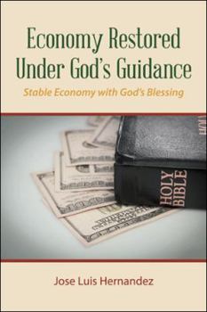 Paperback Economy Restored Under God'S Guidance: Stable Economy with God'S Blessing Book