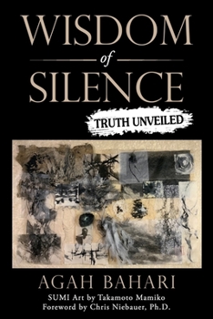 Paperback Wisdom of Silence: Truth Unveiled Book
