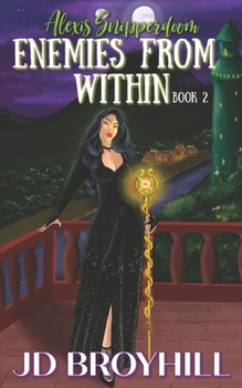Paperback Alexis Snipperdoom: Enemies from Within - Book 2 Book