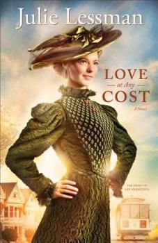 Love at Any Cost - Book #1 of the Heart of San Francisco