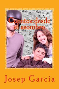 Paperback Cuentos: desde el asombro [Spanish] Book