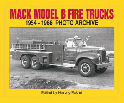 Paperback Mack Model B Fire Trucks, 1954-1966 Photo Archive Book