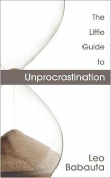 Paperback The Little Guide to Unprocrastination Book