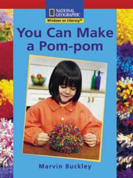 Paperback Windows on Literacy Emergent (Science: Science Inquiry): You Can Make a Pom-POM Book