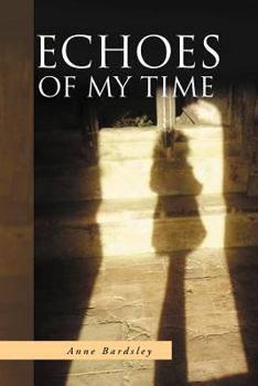 Paperback Echoes of My Time Book