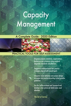 Paperback Capacity Management A Complete Guide - 2020 Edition Book